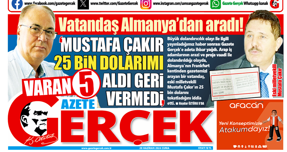 Gazete Gerçek'i Almanya'dan aradı! Mustafa Çakır 25 bin dolarımı aldı geri ödemedi
