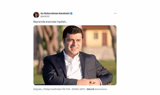 Selahattin Demirtaş'ın avukatından dikkat çeken paylaşım! Bayramda aramızda inşallah