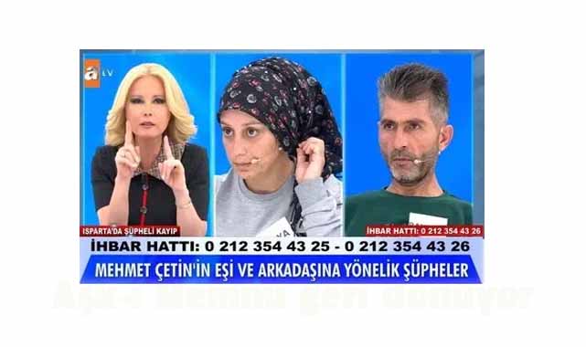 Müge Anlı'da aranıyordu! Mehmet Çetin olayında yeni gelişme! Mehmet Çetin öldürüldü mü?