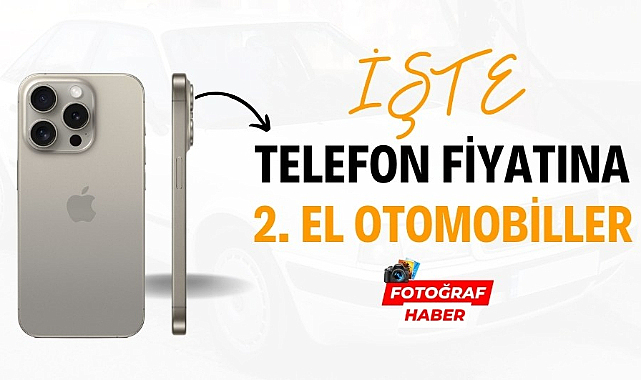 En ucuz ikinci el otomobiller telefon fiyatına arabalar