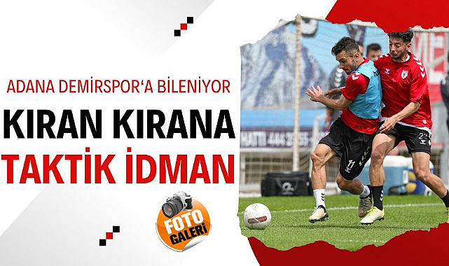 Samsunspor Adana Demirspor'a bileniyor