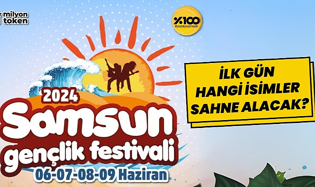 Samsun Gençlik Festivali'nde 6 Haziran'da hangi şarkıcılar sahne alacak?