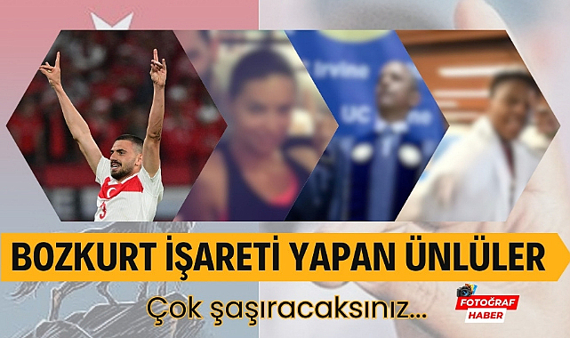 Bozkurt işareti yapan ünlüler