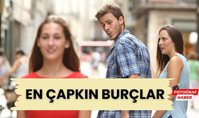 En çapkın burçlar