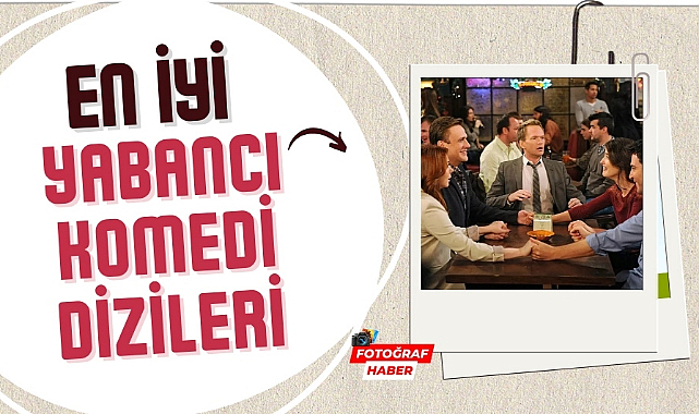 En iyi yabancı komedi dizileri