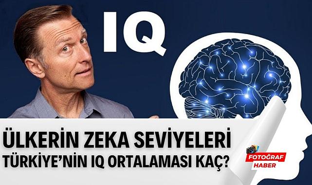 En yüksek IQ ortalamasına sahip ülkeler Türkiye'nin IQ ortalaması kaç?