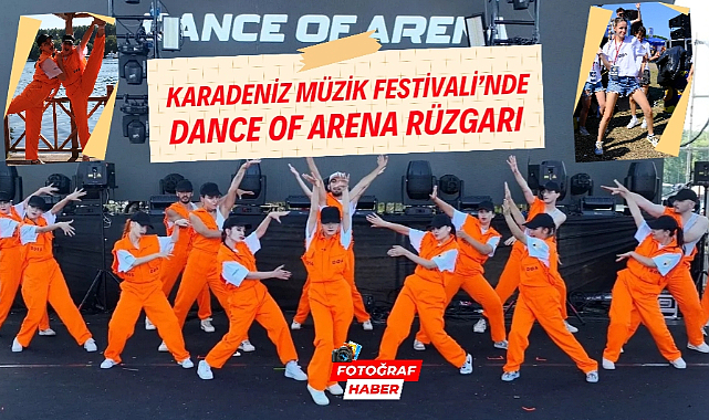 Karadeniz Müzik Festivali'nde Dance of Arena rüzgarı esti