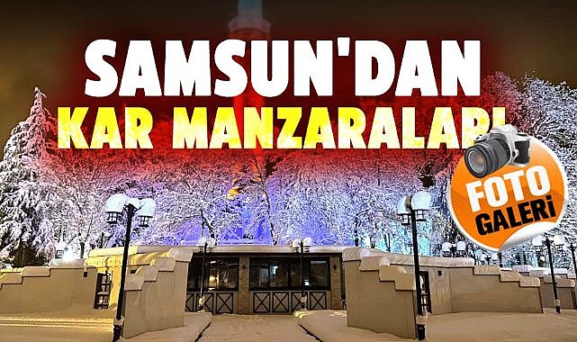 Samsun'dan kar manzaraları