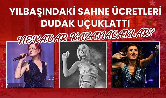 Yılbaşında şarkıcıların dudak uçuklatan ücretleri! En yüksek alan kim? Konser nerelerde olacak?