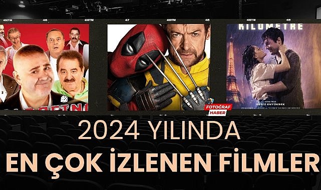 2024 yılında en çok izlenen 10 film