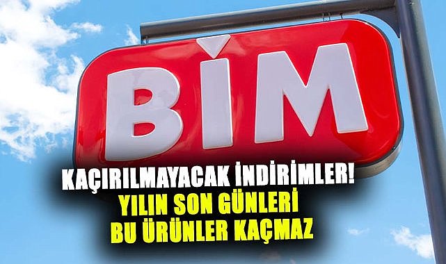 BİM'de bu hafta kaçırılmayacak indirimler! Yılın son günleri bu ürünler kaçmaz