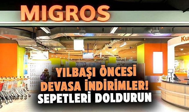 Migros’tan yılbaşı öncesi devasa indirimler! Sepetleri doldurun