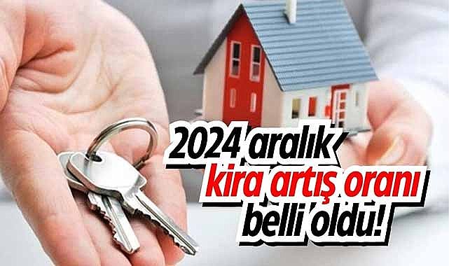 2024 aralık kira artış oranı belli oldu!