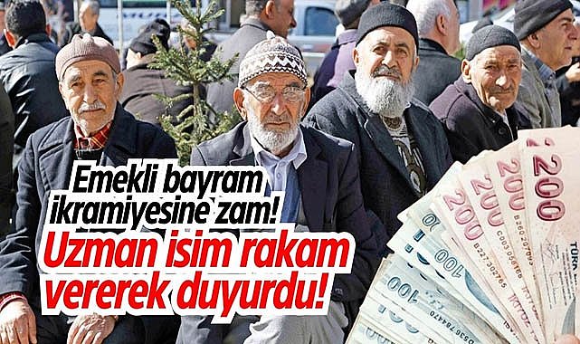 Emekli bayram ikramiyesine zam! Uzman isim rakam vererek duyurdu!
