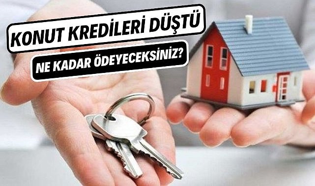 Konut kredisi faiz oranları düşüyor İşte 2 milyon TL'nin aylık ödeme tablosu