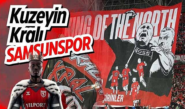 Kuzeyin Kralı Samsunspor