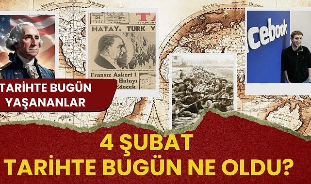 4 Şubat tarihte bugün ne oldu?