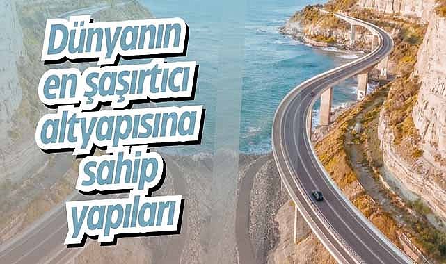 Dünyanın en şaşırtıcı altyapısına sahip yapıları