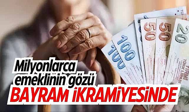 Emekli bayram ikramiyesi 2025 ne kadar olacak? Ramazan Bayramı emekli ikramiyesi ne zaman yatacak?