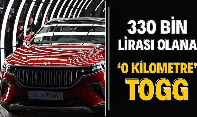 330 bin lirası olana ‘0 kilometre’ TOGG