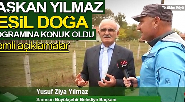 Başkan Yılmaz, Yeşil Doğa programına konuk oldu