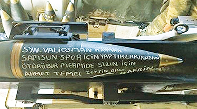 Kaymak'ın ismini obüs topuna yazdılar 