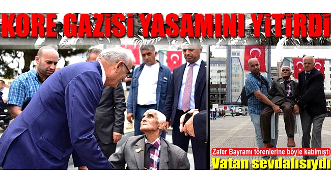Kore Gazisi yaşamını yitirdi 