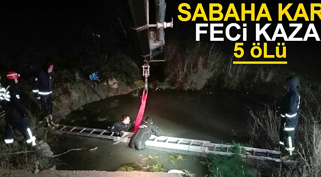 Sabaha karşı feci kaza: 5 ölü