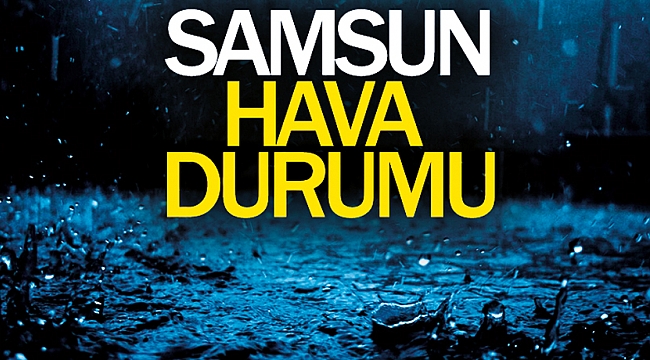Samsun hava durumu