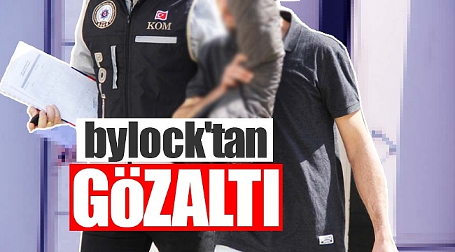 'bylock'tan gözaltı