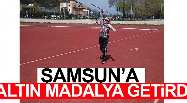Samsun’a altın madalya getirdi