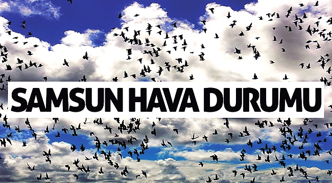 Samsun hava durumu