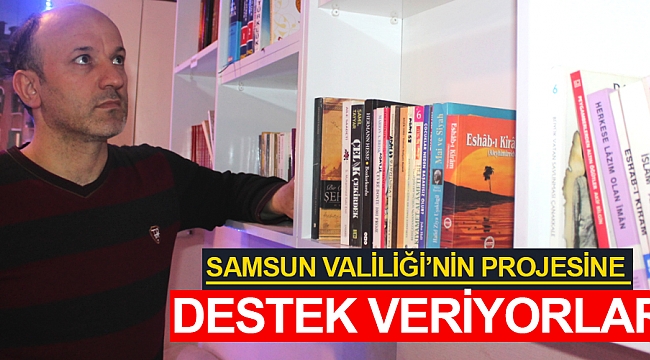 Samsun Valiliği'nin projesine destek veriyorlar