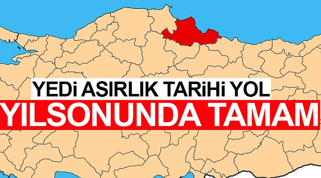 Yedi asırlık tarihi yol  yılsonunda tamam