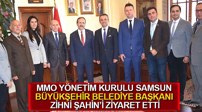 MMO Yönetimi Zihni Şahin'i ziyaret etti