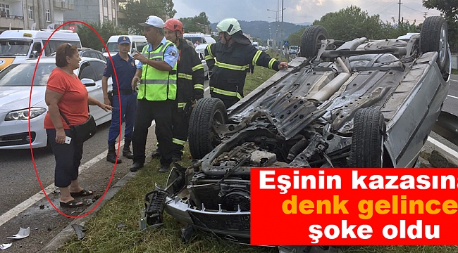 Eşinin kazasına denk gelince şoke oldu