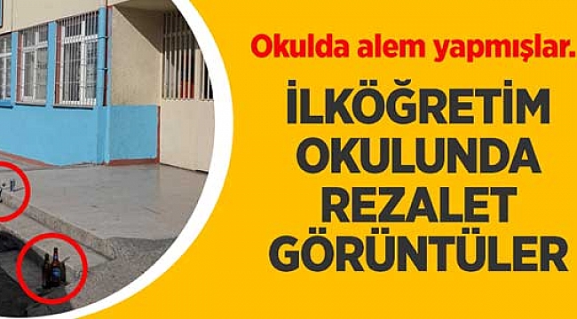 Okulda alem yapmışlar...