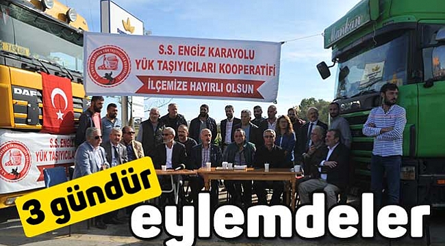 3 gündür eylemdeler
