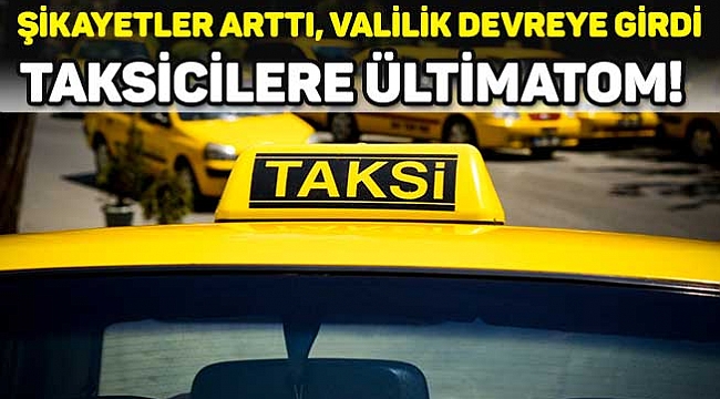 ŞİKAYETLER ARTTI, VALİLİK DEVREYE GİRDİ