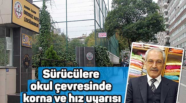 Sürücülere okul çevresinde korna ve hız uyarısı