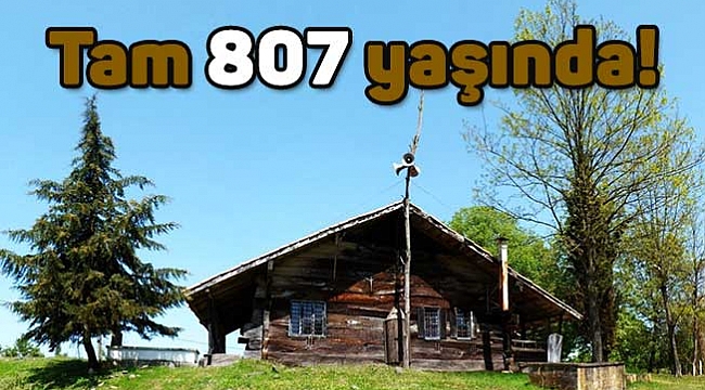 Tam 807 yaşında!