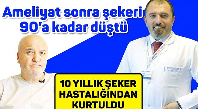 10 YILLIK ŞEKER HASTALIĞINDAN KURTULDU