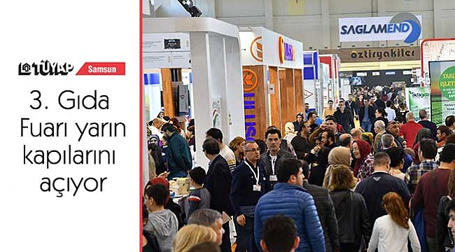 3. Gıda Fuarı yarın kapılarını açıyor