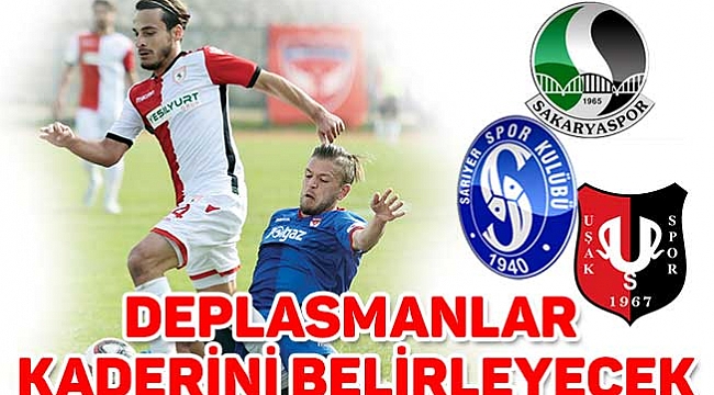 DEPLASMANLAR KADERİNİ BELİRLEYECEK