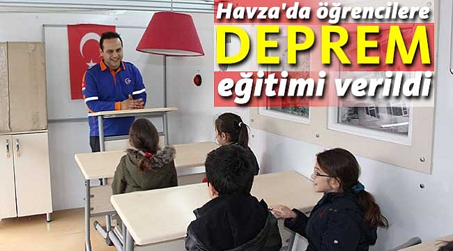 Havza'da öğrencilere  deprem eğitimi verildi