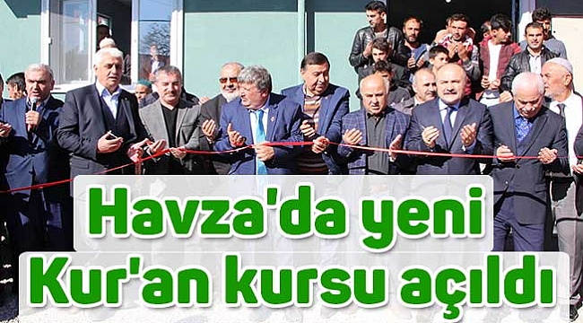 Havza'da yeni Kur'an kursu açıldı