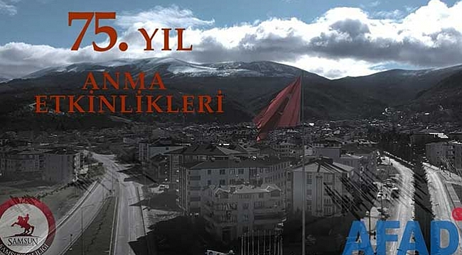 Ladik Depremi çeşitli etkinliklerle anılacak