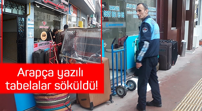 Arapça yazılı tabelalar söküldü!
