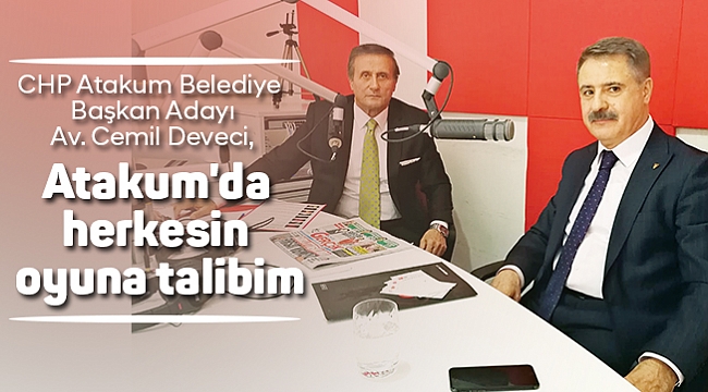 Atakum'da herkesin oyuna talibim