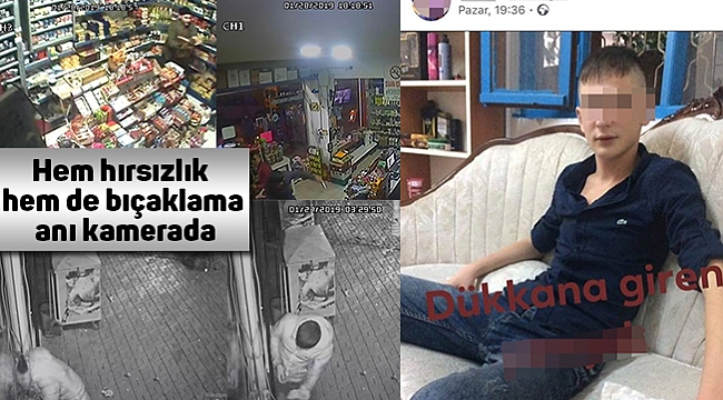 Hem hırsızlık hem de bıçaklama anı kamerada